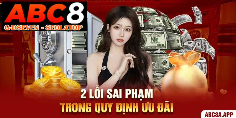 2 lỗi sai phạm trong quy định ưu đãi