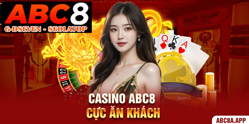 Casino ABC8 cực ăn khách