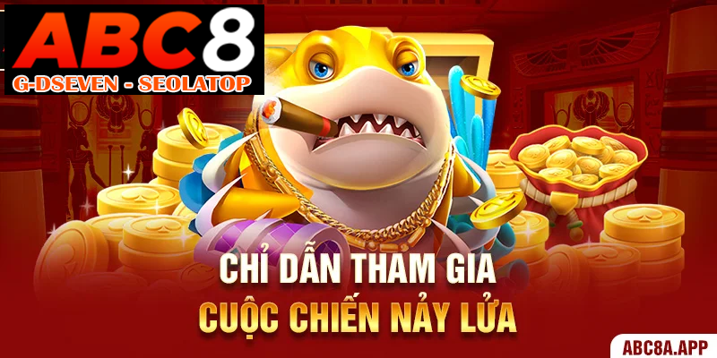 Chỉ dẫn tham gia cuộc chiến nảy lửa