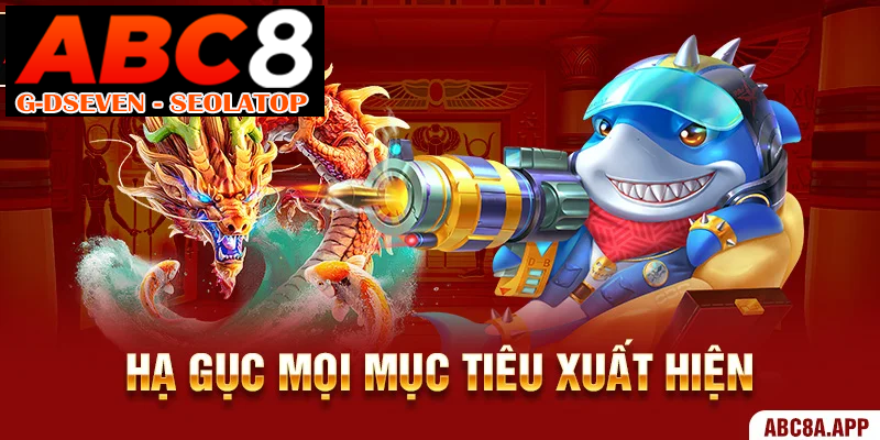 Hạ gục mọi mục tiêu xuất hiện