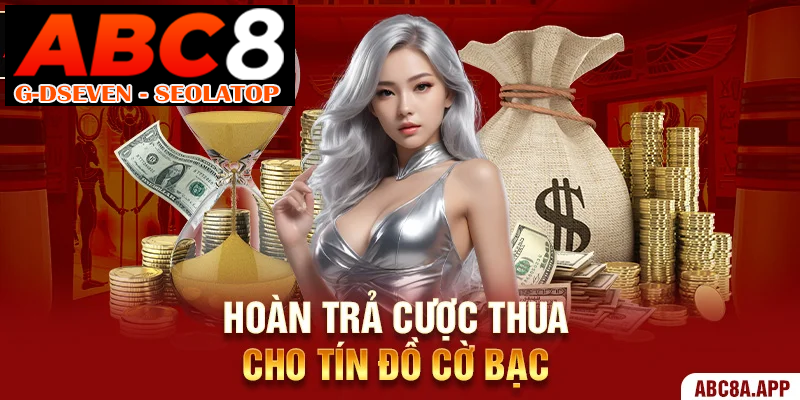 Hoàn trả cược thua cho tín đồ cờ bạc