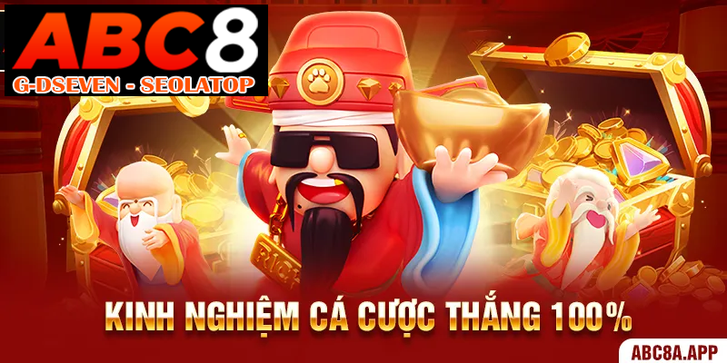 Kinh nghiệm cá cược thắng 100%