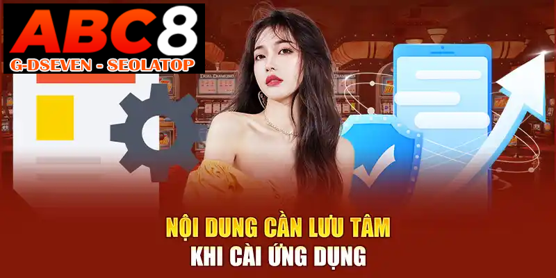 Nội dung cần lưu tâm khi cài ứng dụng