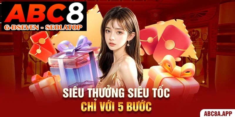 Siêu thưởng siêu tốc chỉ với 5 bước