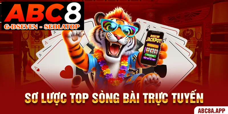 Sơ lược top sòng bài trực tuyến