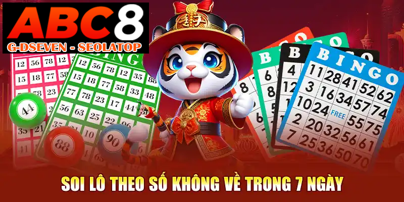 Soi lô theo số không về trong 7 ngày