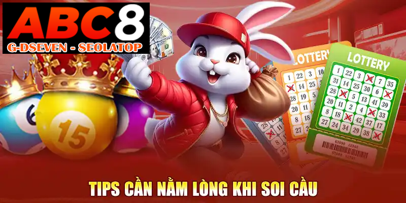 Tips cần nằm lòng khi soi cầu