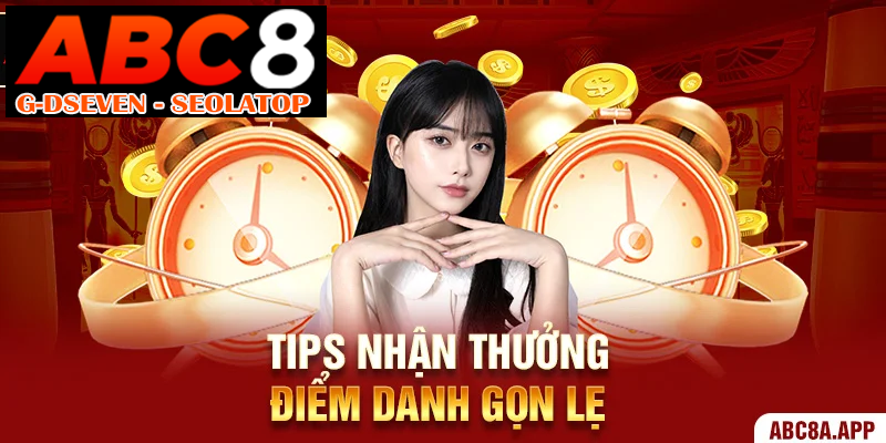 Tips nhận thưởng điểm danh gọn lẹ